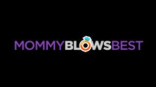 Mommy blows best