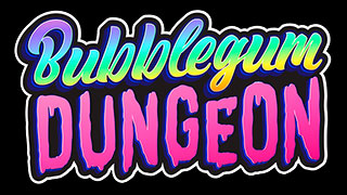Bubblegum Dungeon
