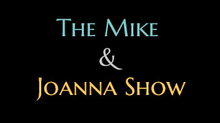 The Mike & Joanna Show