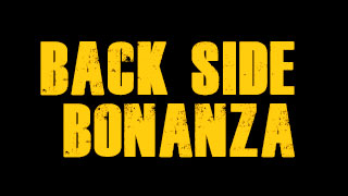 Back Side Bonanza