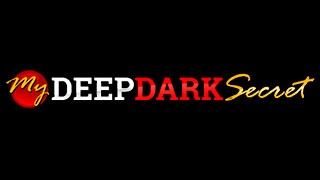 My Deep Dark Secret