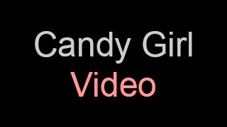 Candy Girl Video